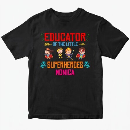 Customised cotton T-shirt with text - Educator of little superheroes