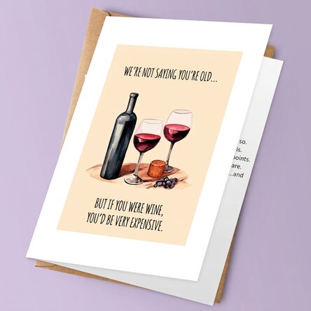 Personalised greeting card with text - We're not saying you've grown old...