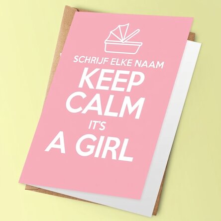 Gepersonaliseerde wenskaart - KEEP CALM IT'S A GIRL