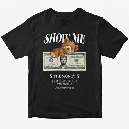 Katoenen T-shirt met foto en tekst naar keuze - Show me the money