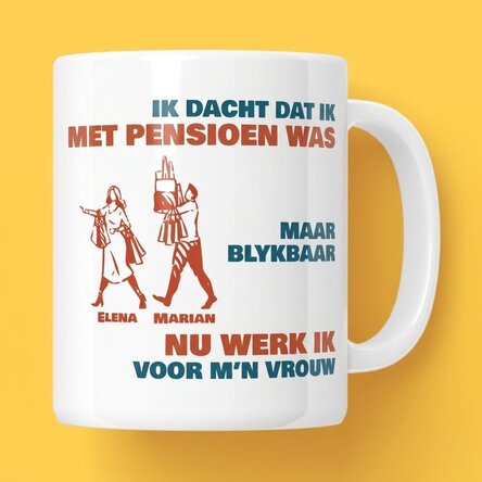 Gepersonaliseerde mok met tekst - Ik dacht dat ik met pensioen was
