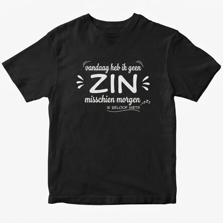 Katoenen T-shirt met gepersonaliseerde tekst - Vandaag heb ik er geen zin in