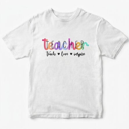 Custom cotton T-shirt with text - Teach, love, inspire