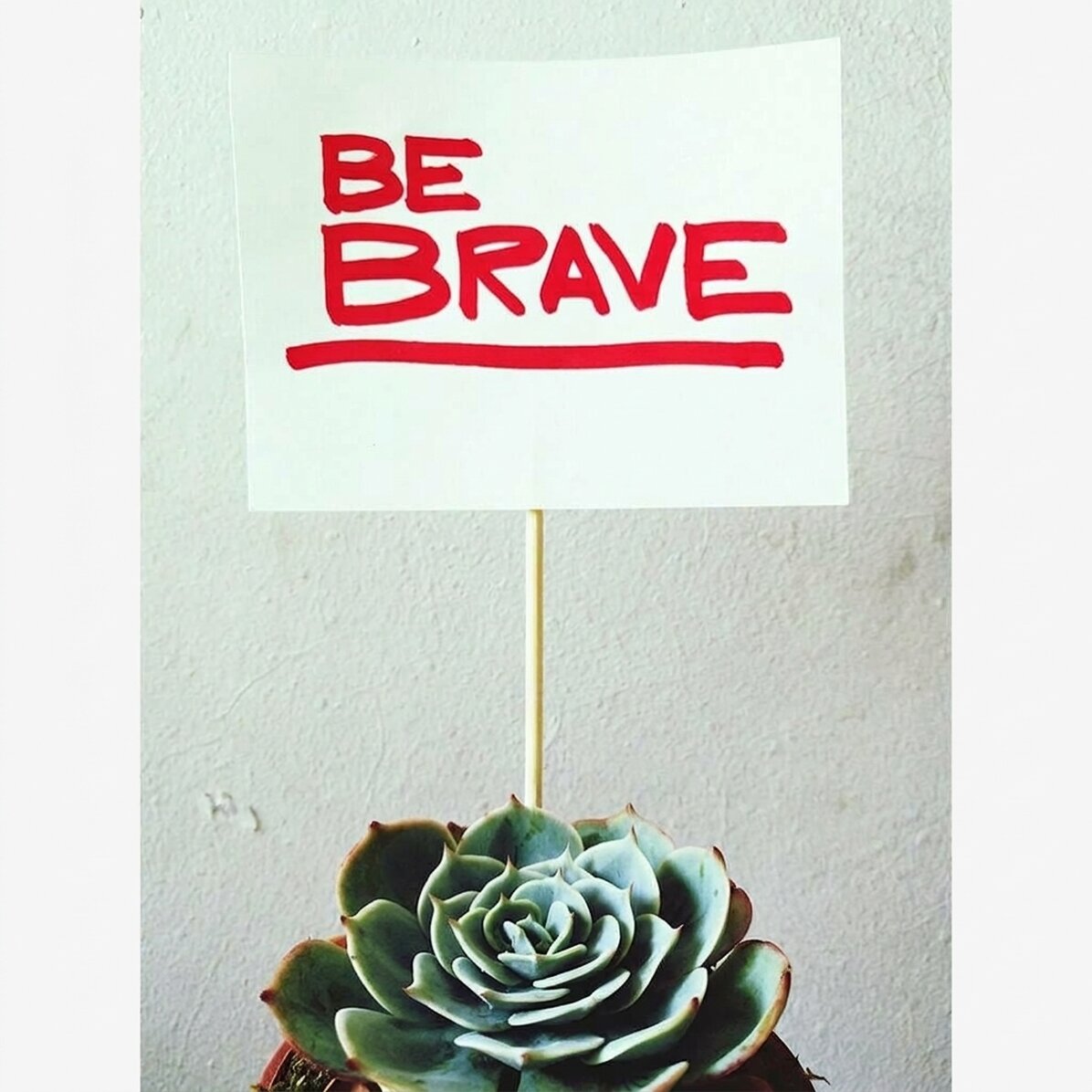 Poster ‘Be brave’