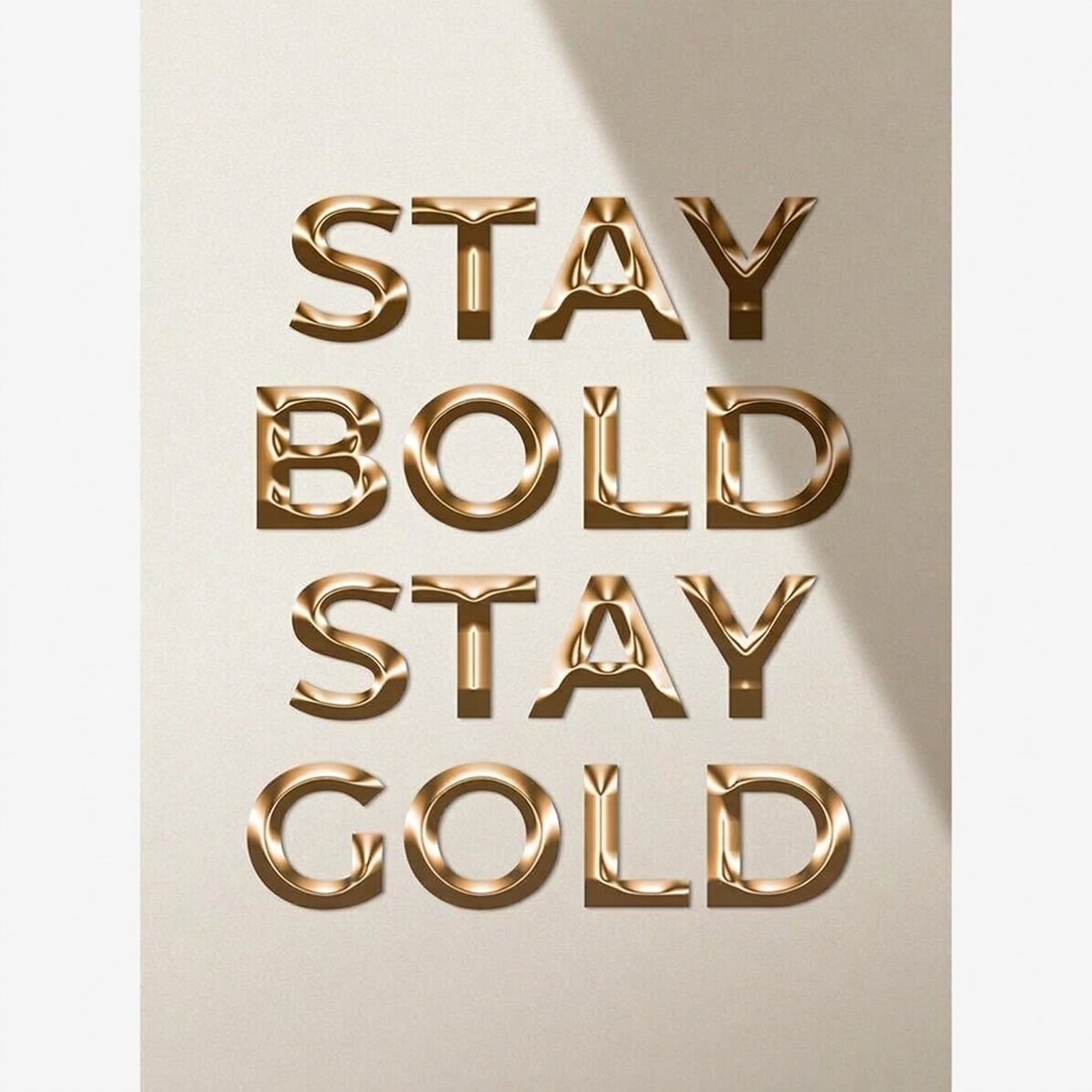 Poster ‘Stay Bold Stay Gold’