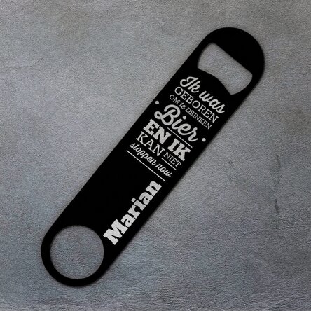 Gepersonaliseerde bieropener met tekst - Born to drink beer